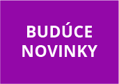 Budúce novinky